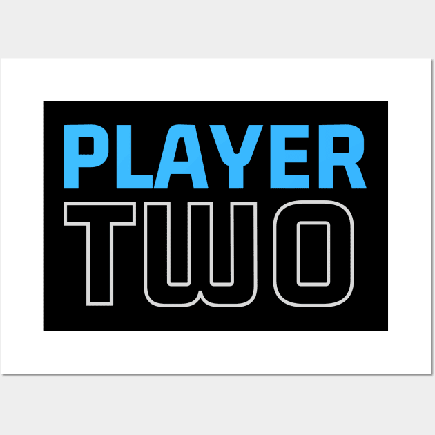 Player Two - Blue player Wall Art by Just In Tee Shirts